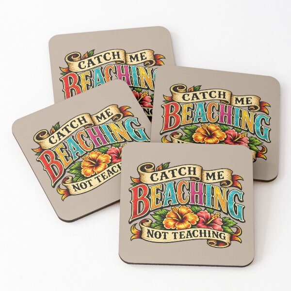 Item preview, Catch Me Beaching Not Teaching – Funny Teacher Summer Vacation Beach Design   designed and sold by Waldero.
