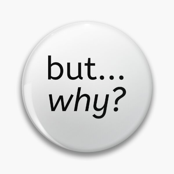 Item preview, But Why Short Minimalist Phrase - Sarcastic Aesthetic T-Shirt designed and sold by silviaarzamendia.
