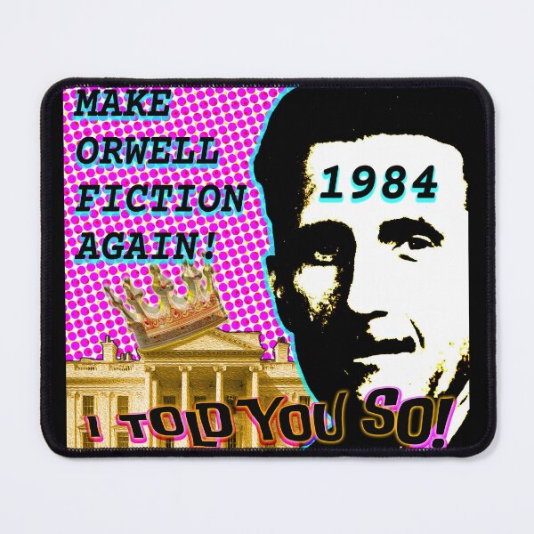 Item preview, MAKE ORWELL FICTION AGAIN! designed and sold by BIGPIX91011.