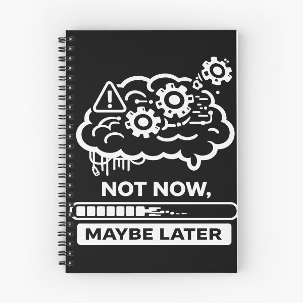 Item preview, Not Now Maybe Later designed and sold by MS-DesignArt.