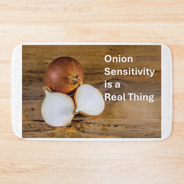 Item preview, Onion Sensitivity is a Real Thing designed and sold by Common Graces.