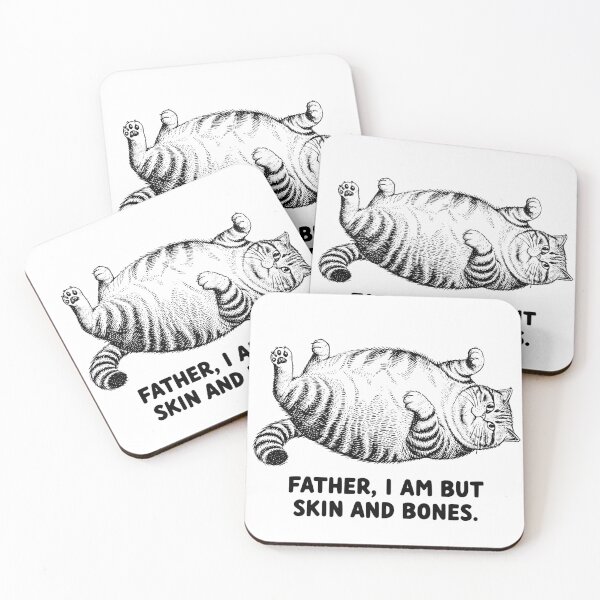Item preview, Funny Chubby Cat Meme Father I Am But Skin And Bones designed and sold by CutOutIdols.