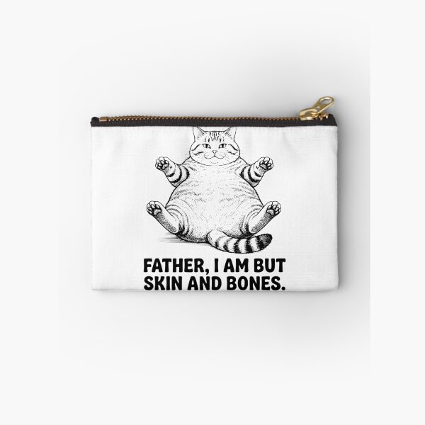 Item preview, Funny Fat Cat - Father I Am But Skin and Bones designed and sold by CutOutIdols.