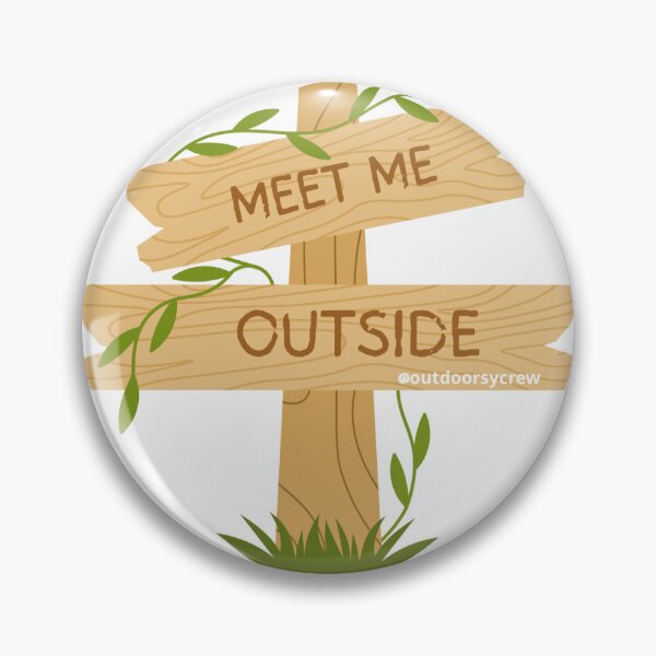 Item preview, Meet Me Outside designed and sold by outdoorsycrew.