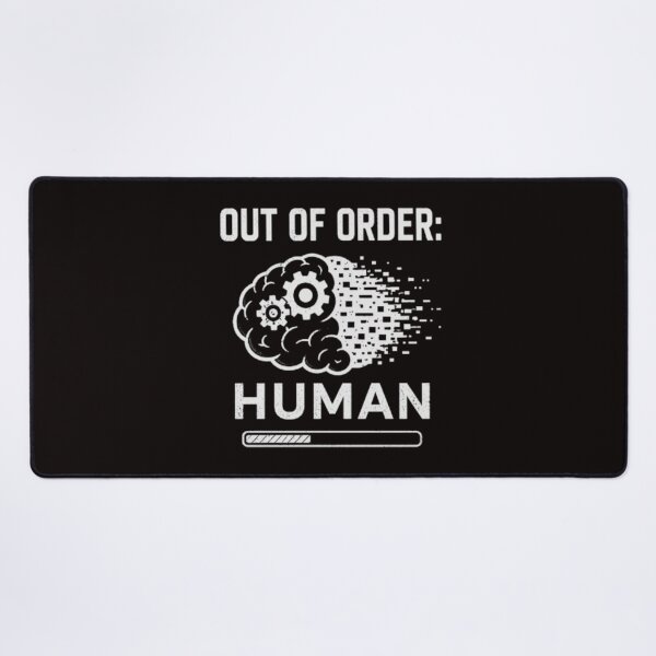 Item preview, Out Of Order Human designed and sold by MS-DesignArt.