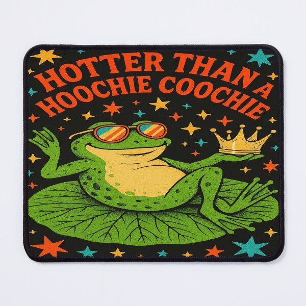Item preview, HOTTER THAN a HOOCHIE COOCHIE designed and sold by connie campbell.
