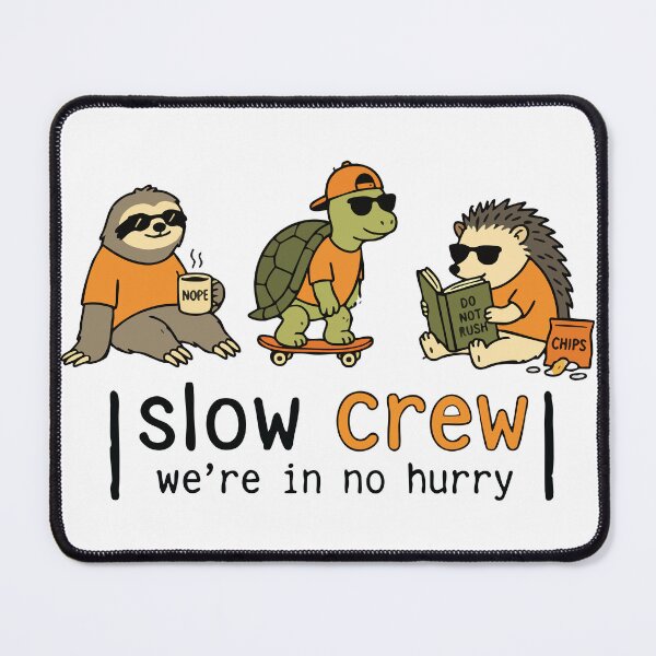Item preview, Slow Crew Cute Lazy Animal Cartoon Funny designed and sold by JoJoLoL.
