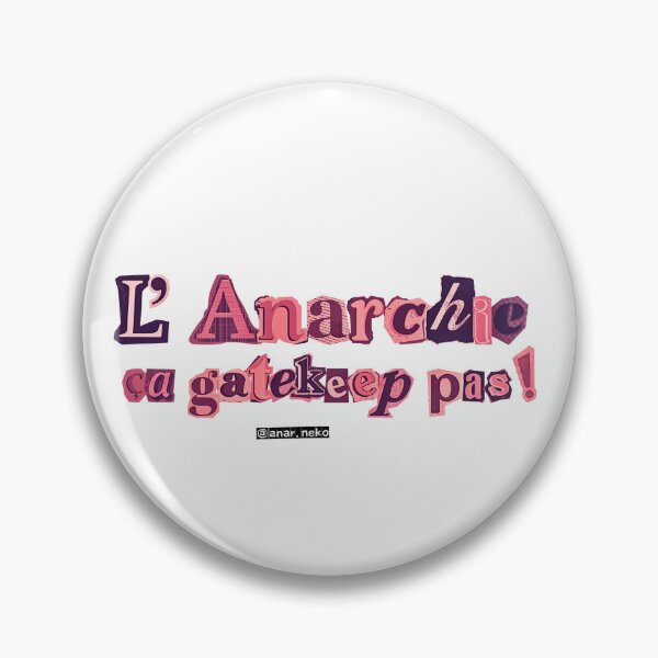 Item preview, L'Anarchie ça Gatekeep Pas!  Bilingual Anarchist Sticker designed and sold by anar-neko.