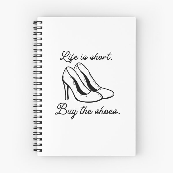 Item preview, LIfe is short. Buy the shoes.  designed and sold by 3 Suns Designs.