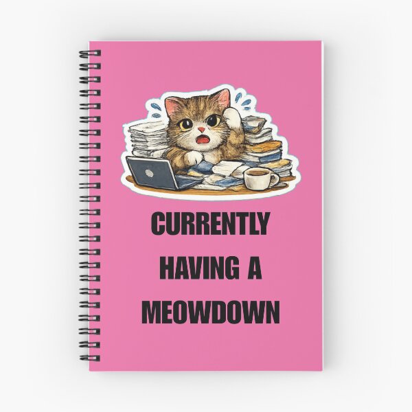 Item preview, CURRENTLY HAVING A MEOWDOWN office cat design designed and sold by DailyQuestPrint.