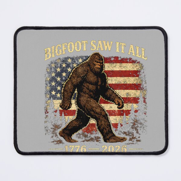 Item preview, Bigfoot Saw It All 250 Years 1776 2026 4th of July Men Women designed and sold by GreggRoss.