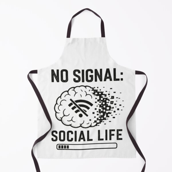 Item preview, No Signal Social Life designed and sold by MS-DesignArt.