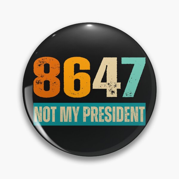 Item preview, Not My President 8647 designed and sold by erozzz.