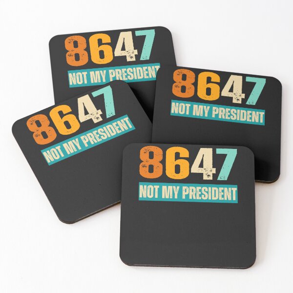 Item preview, Not My President 8647 designed and sold by erozzz.
