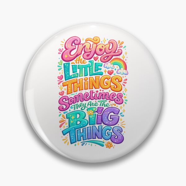 Item preview,  Enjoy The Little Things Sometimes They Are The Big Things Inspirational Quote designed and sold by Places On Earth.