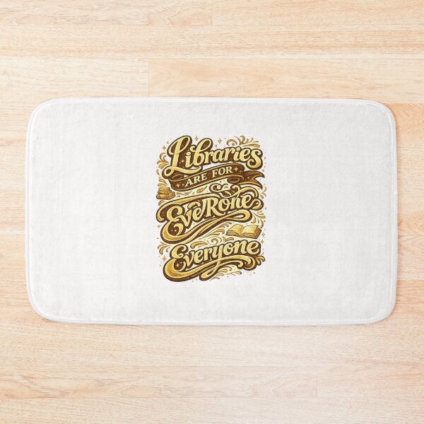 Item preview, Libraries Are For Everyone Literary Community Quote designed and sold by Places On Earth.