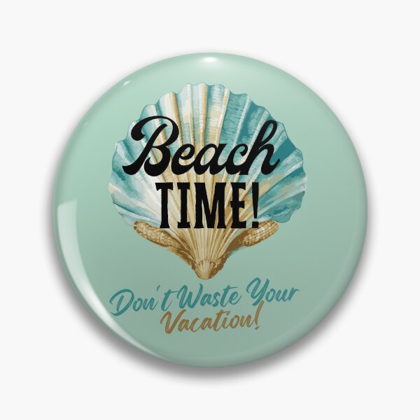 Item preview, Beach Time Don't Waste Your Vacation Scallop Shell Graphic designed and sold by SilverSeaBKK.