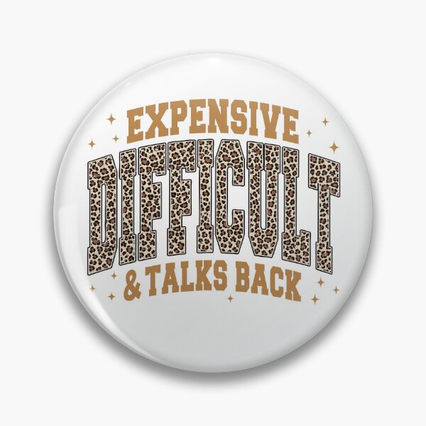 Item preview, Expensive Difficult & Talks Back designed and sold by Luxuriouss.