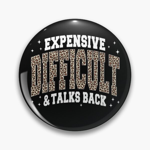 Item preview, Expensive Difficult & Talks Back designed and sold by Luxuriouss.