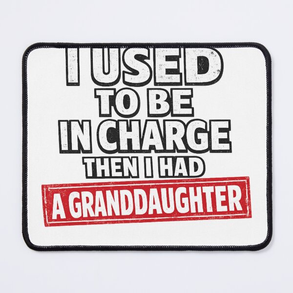 Item preview, I Used to Be in Charge Then I Had A Granddaughter  designed and sold by anouaroh.