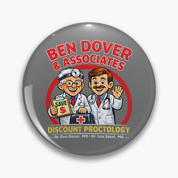 Item preview, Ben Dover Funny Adult Humor Pun Innuendo Joke Gag 2-Sided designed and sold by KristineLi.
