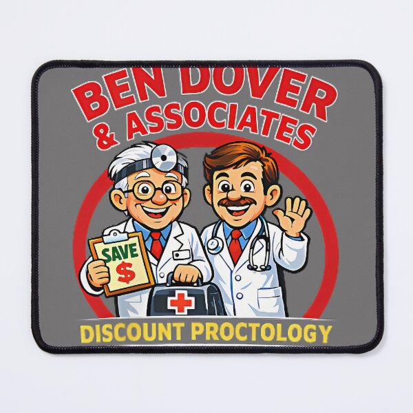 Item preview, Ben Dover Funny Adult Humor Pun Innuendo Joke Gag 2-Sided designed and sold by KristineLi.