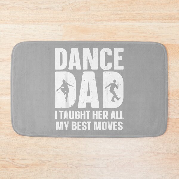 Item preview, Dance Dad Art for Men Father Dancing Competition Dance Dad_3 designed and sold by ArleneRowe.