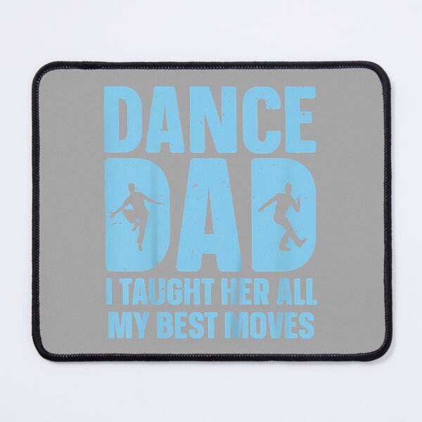 Item preview, Dance Dad Art for Men Father Dancing Competition Dance Dad designed and sold by ArleneRowe.