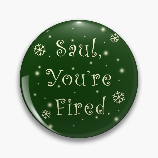 Item preview, Saul You're Fired Flakes designed and sold by Normbot2000.