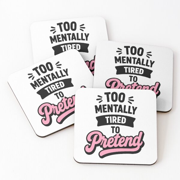 Item preview, Too Mentally Tired To Pretend Burnout Humor Quote designed and sold by Gift Phrase Studio.