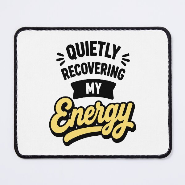 Item preview, Quietly Recovering My Energy Cozy Introvert Humor designed and sold by Magmashup.