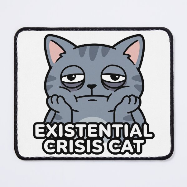 Item preview, Existential Crisis Cat Cat designed and sold by luiz1213.
