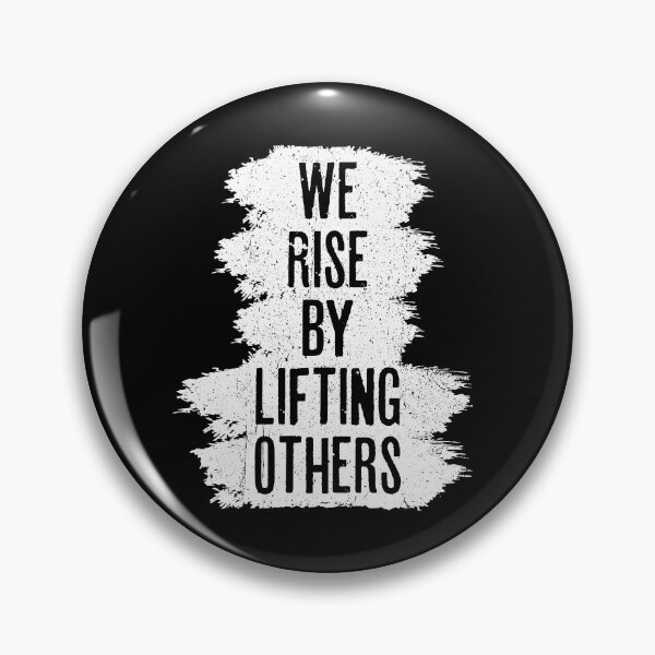 Item preview, We Rise By Lifting Others - Motivational Quotes designed and sold by anerahilsya.