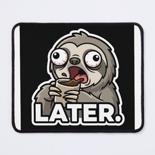 Item preview, Master Of Procrastination Sloth designed and sold by luiz1213.