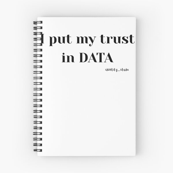 Item preview, I Put My Trust in Data – Data Nerd designed and sold by Identity Studio.