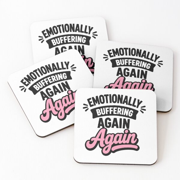 Item preview, Emotionally Buffering Again Funny Burnout Humor Quote designed and sold by Magmashup.