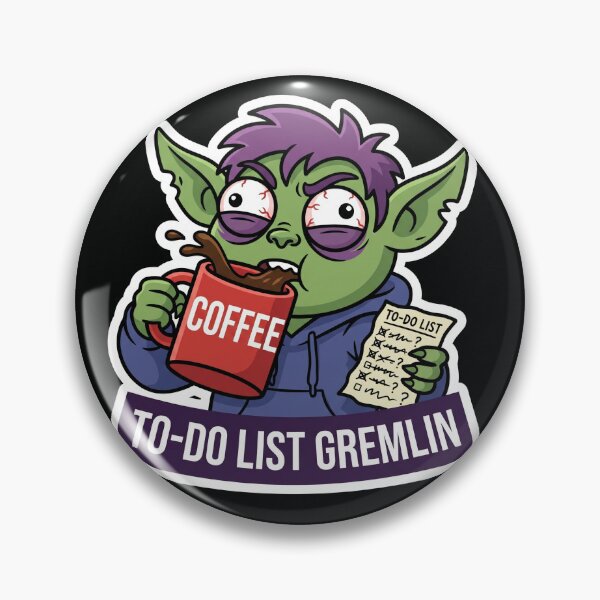 Item preview, To-do List Gremlin Gremlin designed and sold by luiz1213.