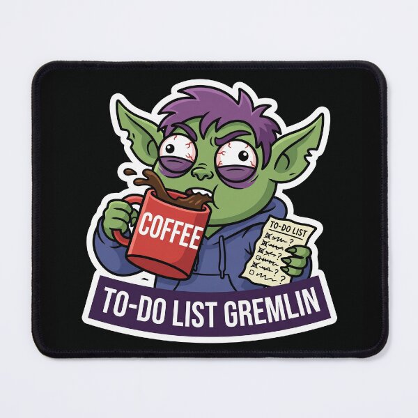 Item preview, To-do List Gremlin Gremlin designed and sold by luiz1213.