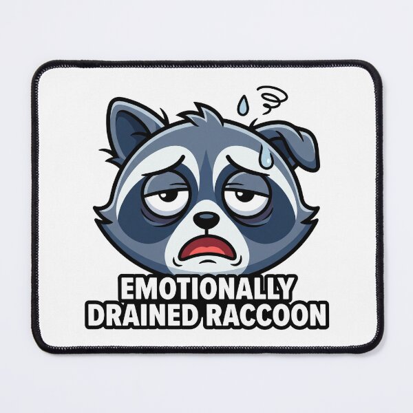 Item preview, Emotionally Drained Raccoon Raccoon designed and sold by luiz1213.