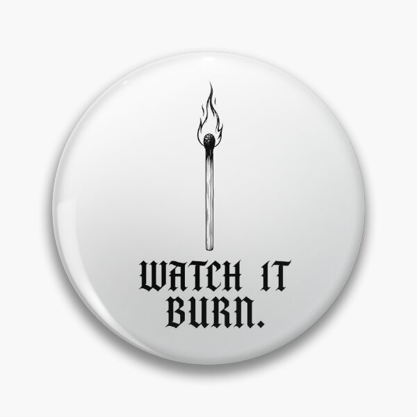 Item preview, Watch it burn designed and sold by Kordea2026.