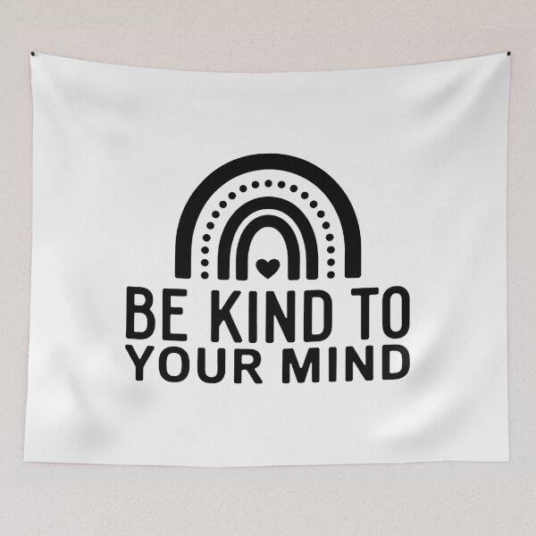Item preview, Be Kind To Your Mind designed and sold by TrinaEspinoza.