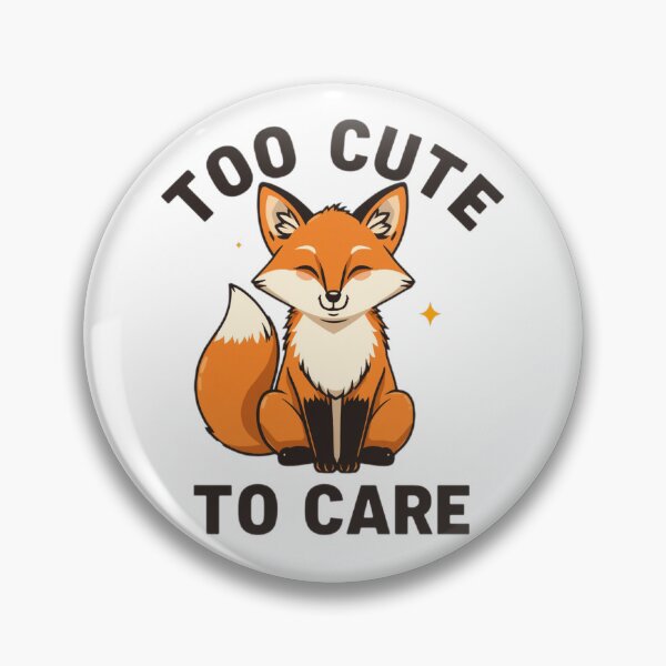 Item preview, Too Cute To Care Fox Shirt Funny Sassy Fox Gift Fox Lover Humor Attitude Fox Tee designed and sold by Sky-bully.