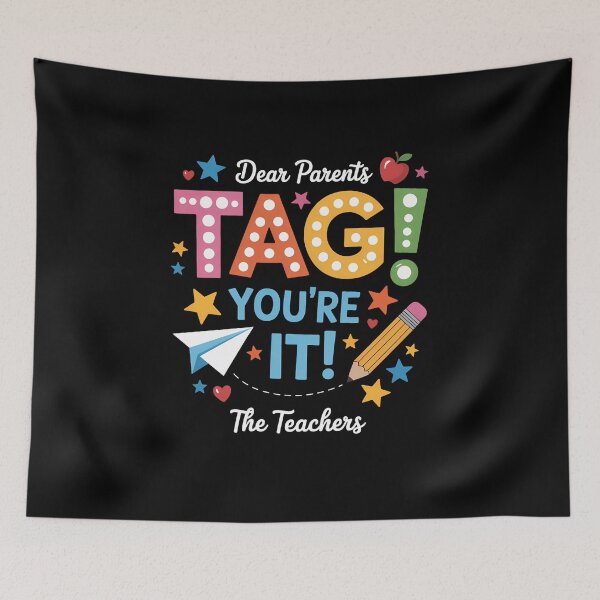 Item preview, Dear Parents Tag You're It Love Teachers Last Day of School  designed and sold by TrinaEspinoza.