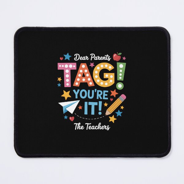 Item preview, Dear Parents Tag You're It Love Teachers Last Day of School designed and sold by TrinaEspinoza.