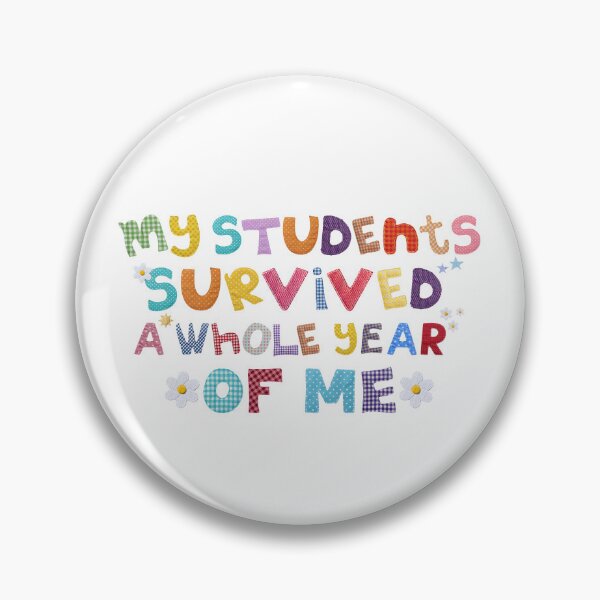 Item preview, My Students Survived A Whole Year Of Me designed and sold by Johnny-Store.