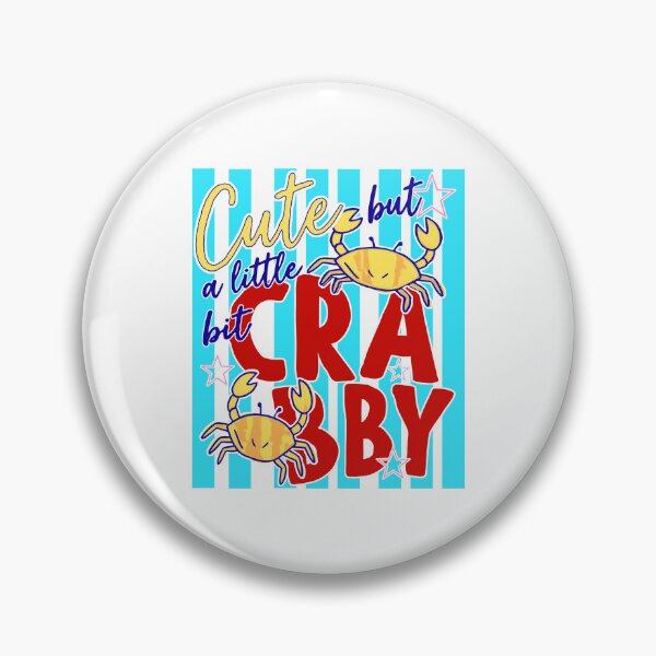 Item preview, Cute But A Little Bit Crabby designed and sold by Chromarist.