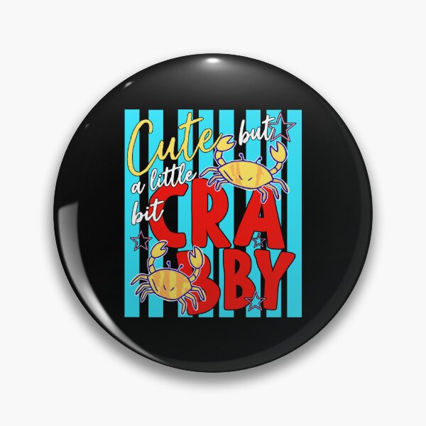 Item preview, Cute But A Little Bit Crabby designed and sold by Chromarist.