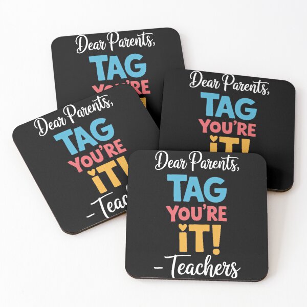 Item preview, Dear Parents Tag You're It Love Teachers Last Day of School designed and sold by TrinaEspinoza.