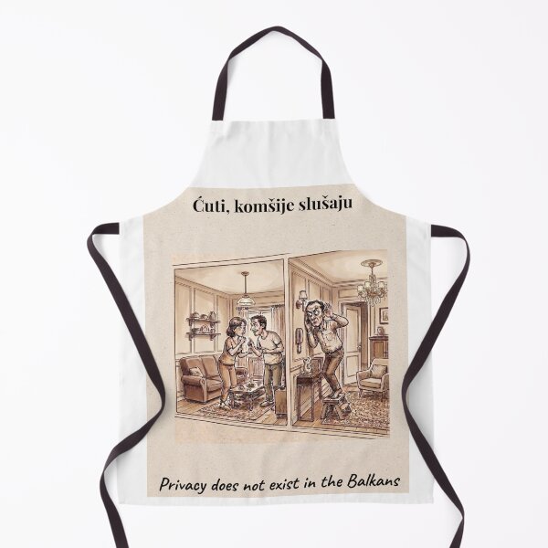 Item preview, Privacy Does Not Exist in the Balkans – Funny Balkan Wall Art designed and sold by Mastalina99.