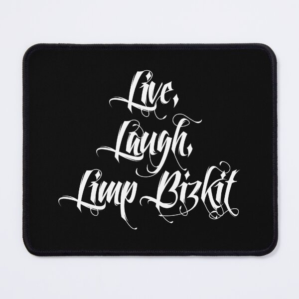 Item preview, Live, Laugh, Limp Bizkit designed and sold by Knittyruby.